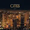 Cities Vol.1 - EP album lyrics, reviews, download