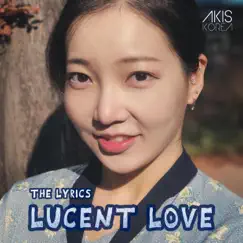 LUCENT LOVE (Lyrics Version) Song Lyrics