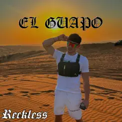 Reckless - Single by El Guapo album reviews, ratings, credits