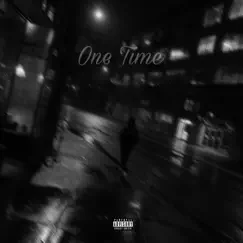 One Time (feat. Bavi & L.E.X) - Single by Dwanye album reviews, ratings, credits