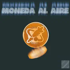 Moneda al Aire (feat. Gedec, Young Gang & Robot95) - Single by R Primo & Vida Robot album reviews, ratings, credits