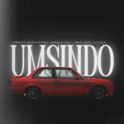Umsindo - Single (feat. Mralé Fin, MKV & cizzle) - Single by Heavy_Suhn album reviews, ratings, credits