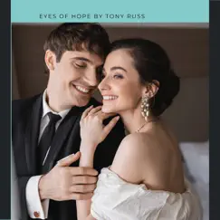 Eyes of Hope - Single by TONY RUSS album reviews, ratings, credits