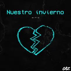 Nuestro invierno - Single by CAZ album reviews, ratings, credits
