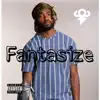 Fantasize - Single album lyrics, reviews, download