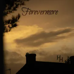 Forevermore - Single by Harry Howard album reviews, ratings, credits