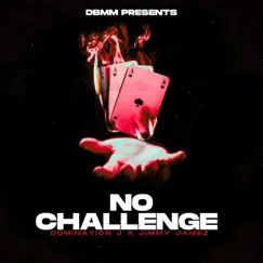 No Challenge (feat. Jimmyjamez) - Single by Domination J album reviews, ratings, credits