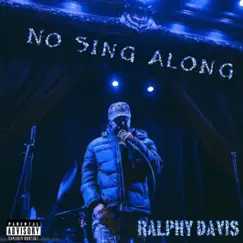 No Sing Along - Single by Ralphy Davis album reviews, ratings, credits