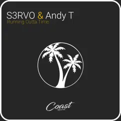 Running Outta Time - Single by S3RVO & Andy T album reviews, ratings, credits
