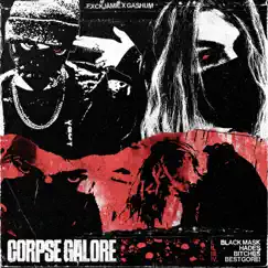 Corpse Galore (feat. Gashum) - EP by FXCKJAMiE album reviews, ratings, credits