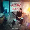 Gunda Raj (feat. Nave Suave & Shahking Humble) - Single album lyrics, reviews, download