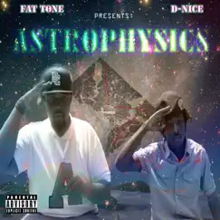 Fat Tone D-Nice Presents Astrophysics by Fat Tone & DNice album reviews, ratings, credits