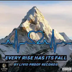 Every Rise Has Its Fall (feat. JB KoolZ & Rachael Rhimes) - Single by Livid Proof album reviews, ratings, credits