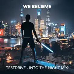 Testdrive (Into the Night Mix) Song Lyrics