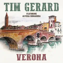 Verona (feat. Alyssa Bonagura) - Single by Tim Gerard album reviews, ratings, credits