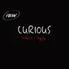 CuRioUs!¡ (feat. Drippytye) - Single album lyrics, reviews, download