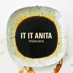 Mascara - Single by It It Anita album reviews, ratings, credits