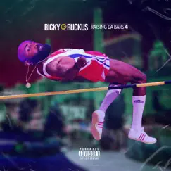 Raising Da Bars 4 by Ricky Ruckus album reviews, ratings, credits