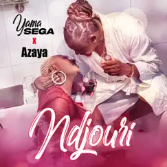 Ndjouri (feat. Azaya) - Single by Yama Sega album reviews, ratings, credits