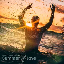 Summer of Love - Single by James Major & Mia Love album reviews, ratings, credits
