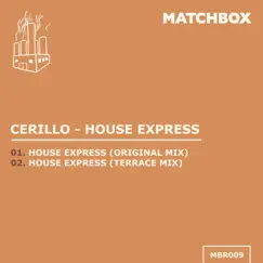 House Express - Single by Cerillo album reviews, ratings, credits
