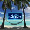 Island Life - Single album lyrics, reviews, download