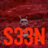 S33n (feat. D33P & Nikka) - Single album lyrics, reviews, download