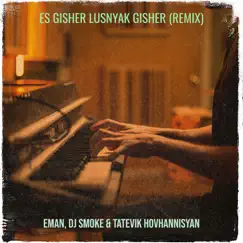 Es Gisher Lusnyak Gisher (Remix) Song Lyrics