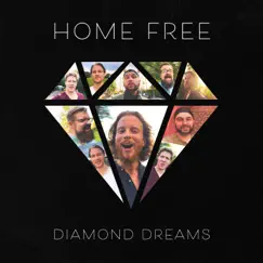 Diamond Dreams - Single by Home Free album reviews, ratings, credits