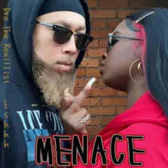 MENACE (feat. ESHHH) - Single by Dre The Reaillist album reviews, ratings, credits