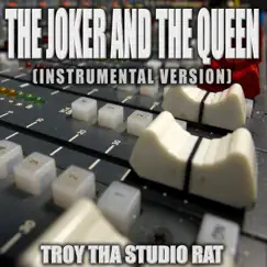 The Joker and the Queen (Originally Performed by Ed Sheeran and Taylor Swift) [Karaoke] - Single by Troy Tha Studio Rat album reviews, ratings, credits
