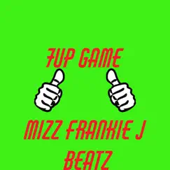 7up Game - Single by Mizz Frankie J Beatz album reviews, ratings, credits