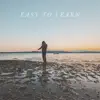 Easy To Learn - Single album lyrics, reviews, download