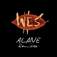 Alane Remixes by Wes album reviews, ratings, credits