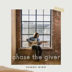 Chase the Giver Song Lyrics