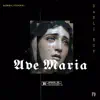 Ave María - Single album lyrics, reviews, download