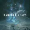 Dancing Stars - Single album lyrics, reviews, download