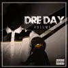 Dre Day, Vol. 8 (Remastered) album lyrics, reviews, download
