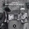 Kes Gäud vo dr Wäut - Single album lyrics, reviews, download
