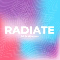 Radiate - Single by Eddie Olausson album reviews, ratings, credits