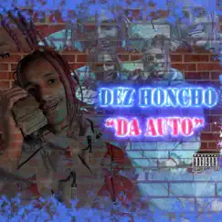 Da Auto - EP by Dez Honcho album reviews, ratings, credits