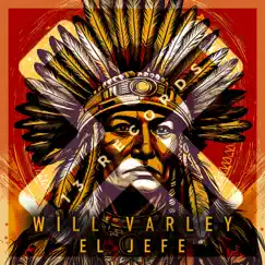 El Jefe - Single by Will Varley album reviews, ratings, credits