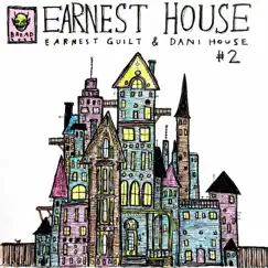 Earnest House (feat. Dani House) by Earnest Guilt album reviews, ratings, credits