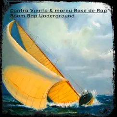 Contra Viento & Marea Base de Rap Boom Bap Underground - Single by Caos Beat album reviews, ratings, credits