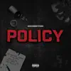 Policy - Single album lyrics, reviews, download