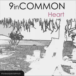 Heart - Single by 9 In Common album reviews, ratings, credits