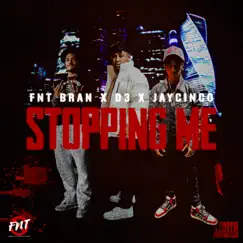 Stopping Me (feat. Jay Cinco & D3) Song Lyrics