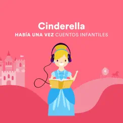 Cinderella - Single by Había una Vez Cuentos Infantiles album reviews, ratings, credits