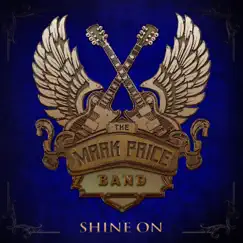 Shine On by The Mark Price Band album reviews, ratings, credits