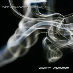 Get Deep (feat. bbm jxy) Song Lyrics